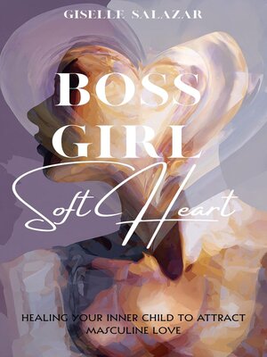 cover image of Boss Girl, Soft Heart